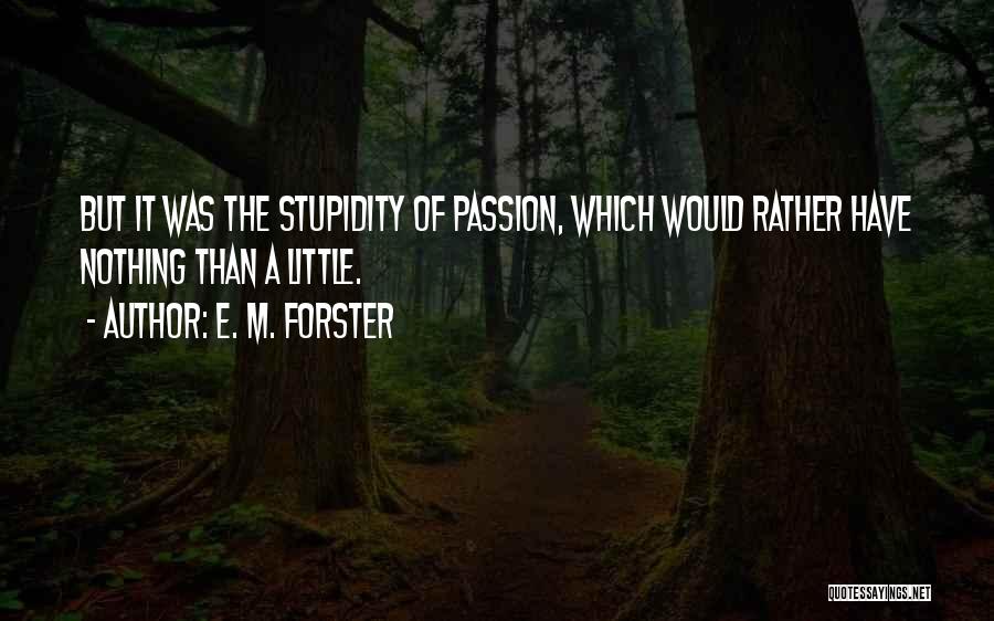E. M. Forster Quotes 1952927