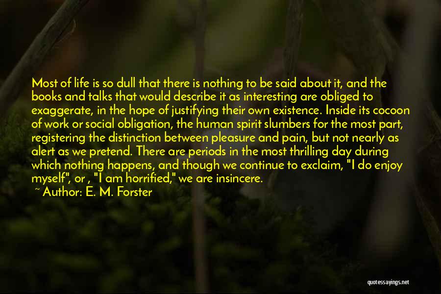 E. M. Forster Quotes 304976