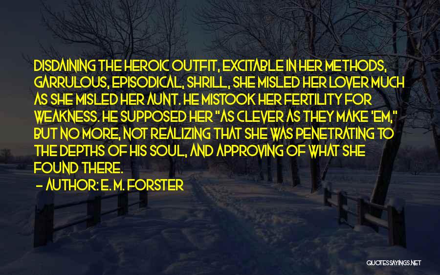 E. M. Forster Quotes 360716