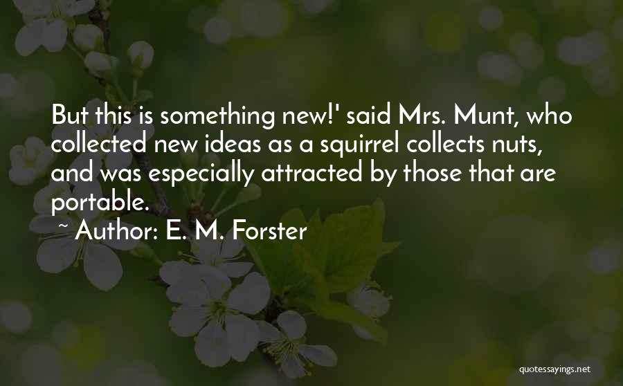 E. M. Forster Quotes 889085