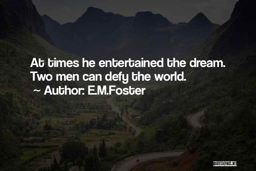 E.M.Foster Quotes 1177391