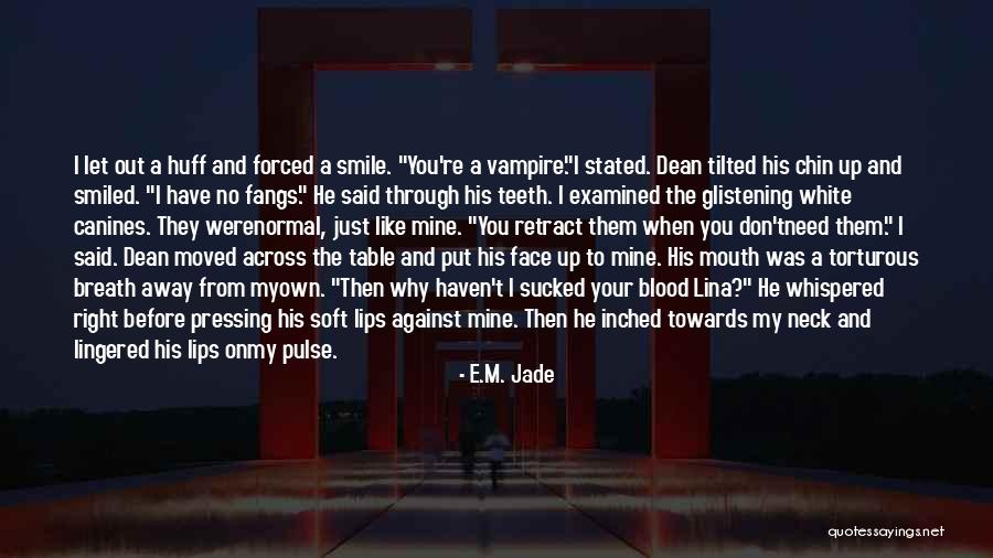 E.M. Jade Quotes 1730299 E.M. Jade Quotes 1730299