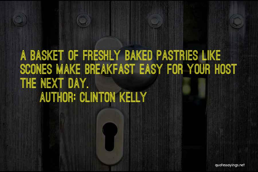 E M Kelly Quotes By Clinton Kelly