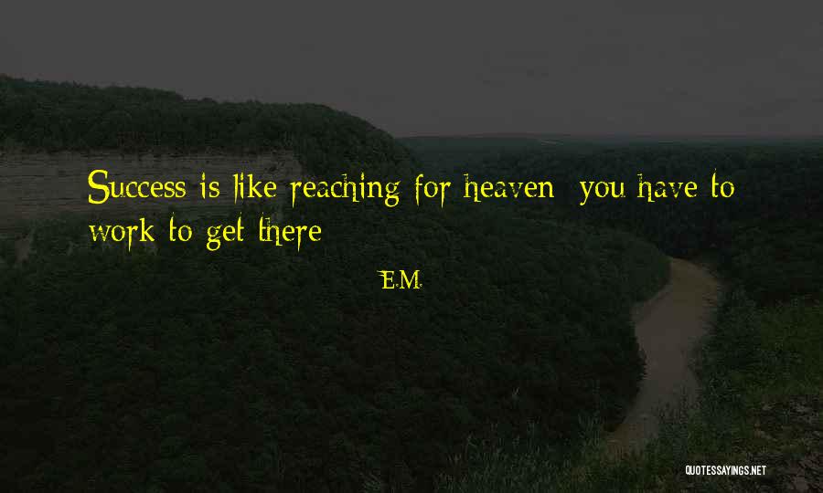 E.M. Quotes 1656948 E.M. Quotes 1656948