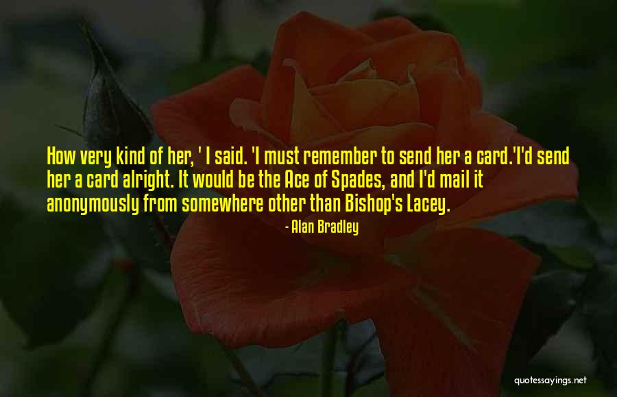 E Mail Manners Quotes By Alan Bradley E Mail Manners Quotes By Alan Bradley