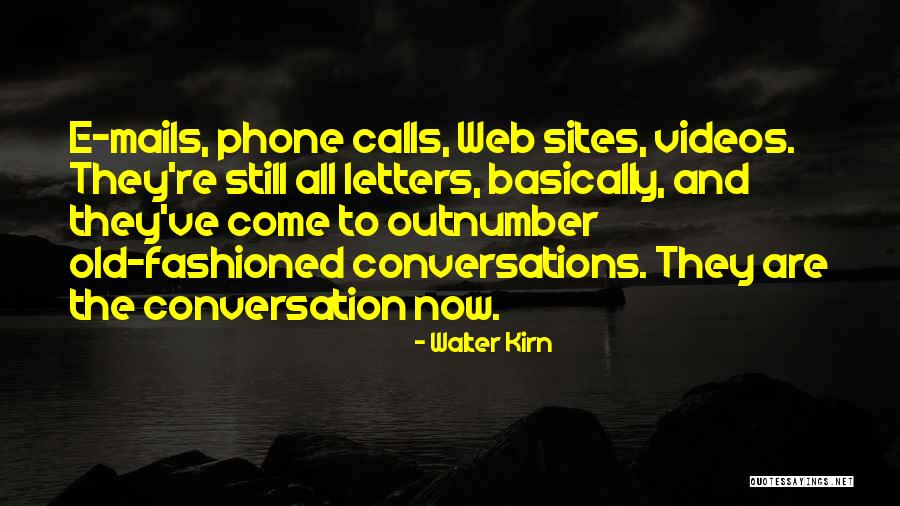 E Mails Quotes By Walter Kirn E Mails Quotes By Walter Kirn