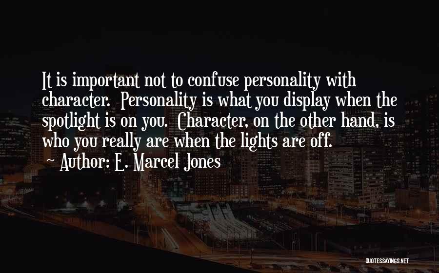 E. Marcel Jones Quotes 1648206