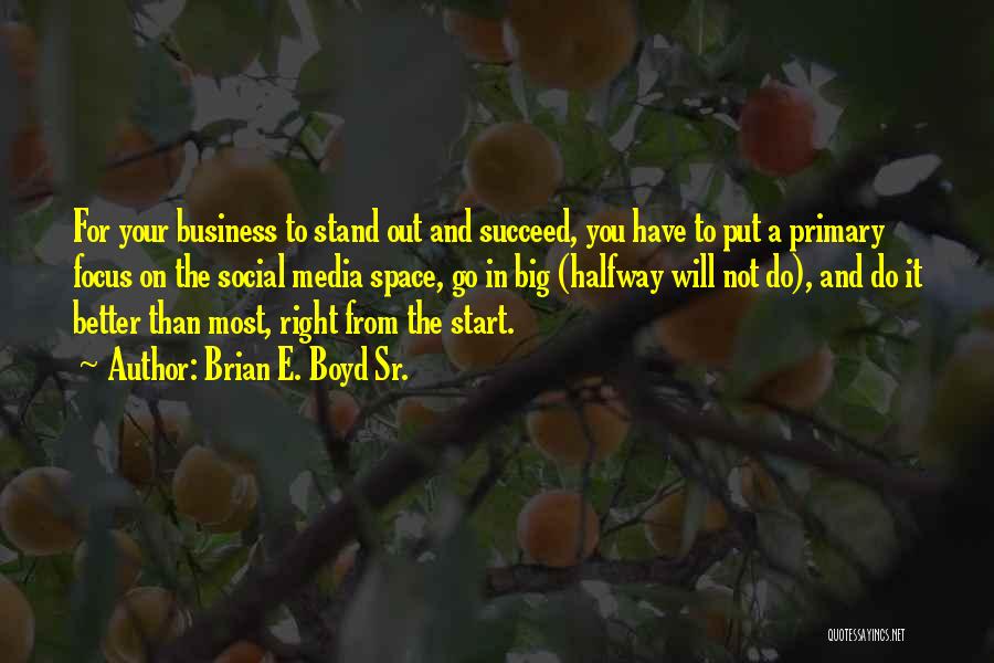 E-marketing Quotes By Brian E. Boyd Sr.