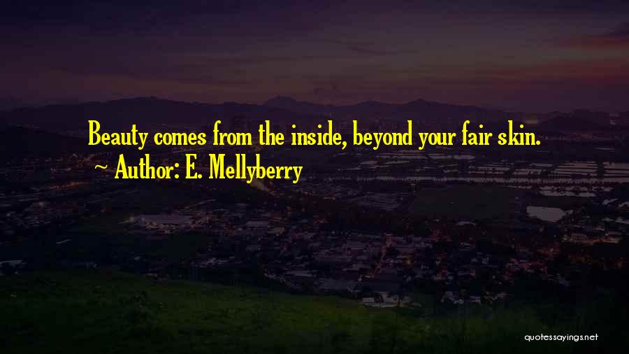 E. Mellyberry Quotes 1384048