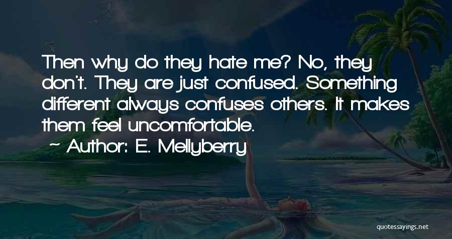 E. Mellyberry Quotes 1649613