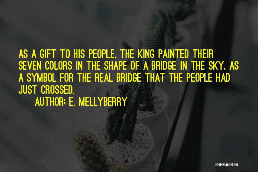 E. Mellyberry Quotes 1858316