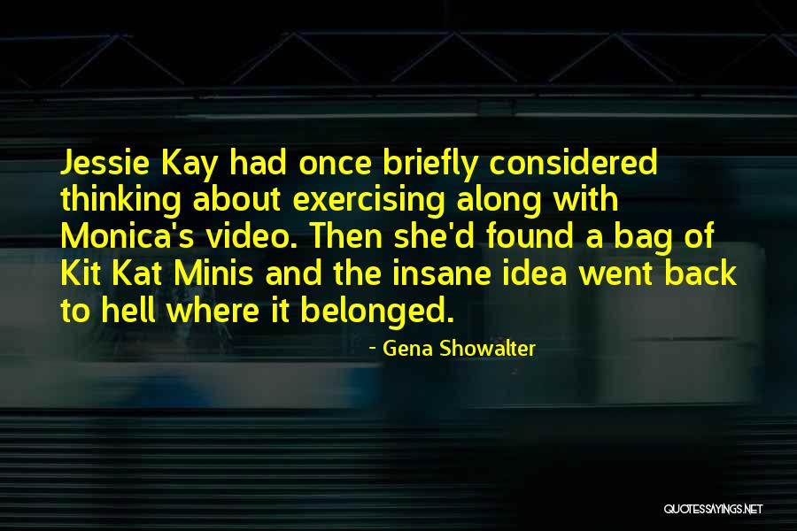 E Minis Quotes By Gena Showalter E Minis Quotes By Gena Showalter