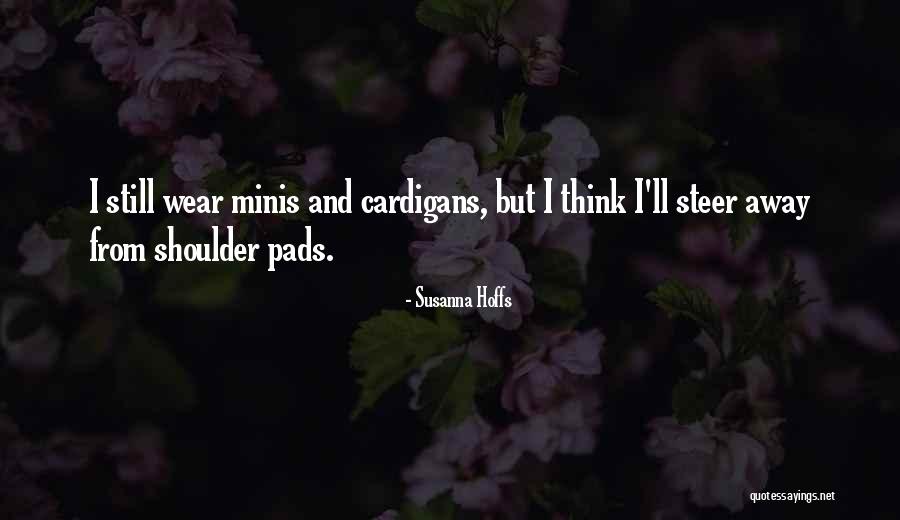 E Minis Quotes By Susanna Hoffs E Minis Quotes By Susanna Hoffs