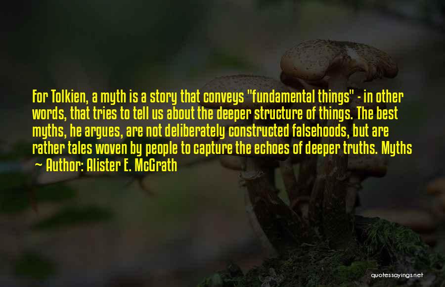 E Myth Quotes By Alister E. McGrath