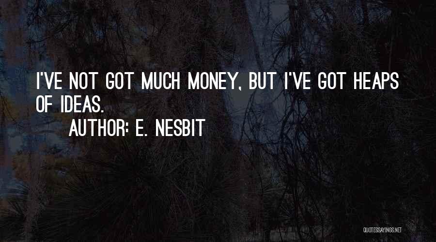 E. Nesbit Quotes 1868803