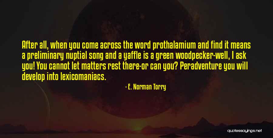 E. Norman Torry Quotes 1776353