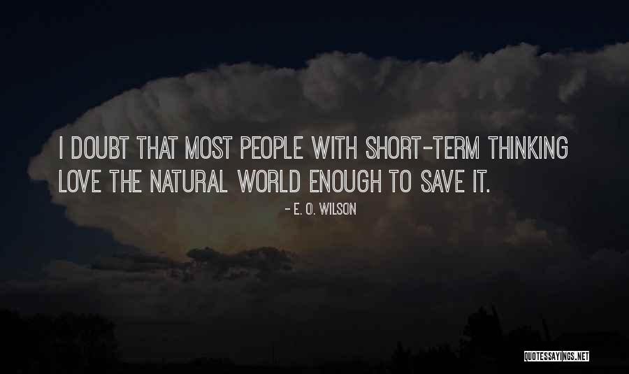 E. O. Wilson Quotes 1027147