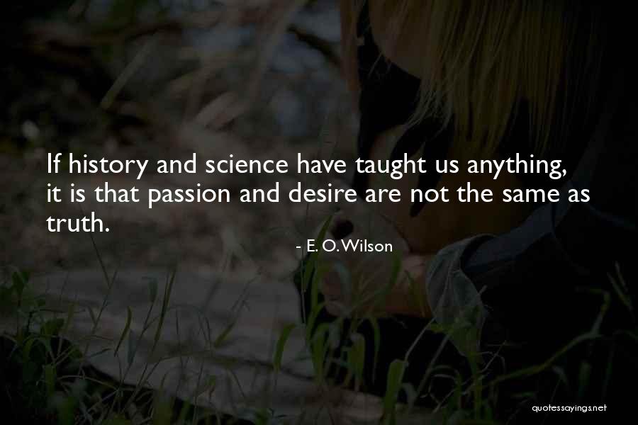 E. O. Wilson Quotes 1583907