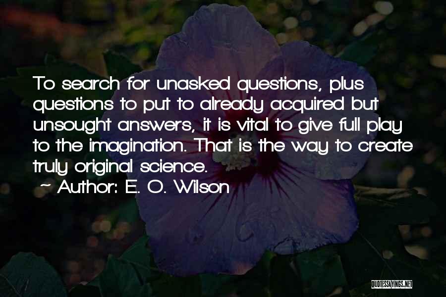 E. O. Wilson Quotes 2087727