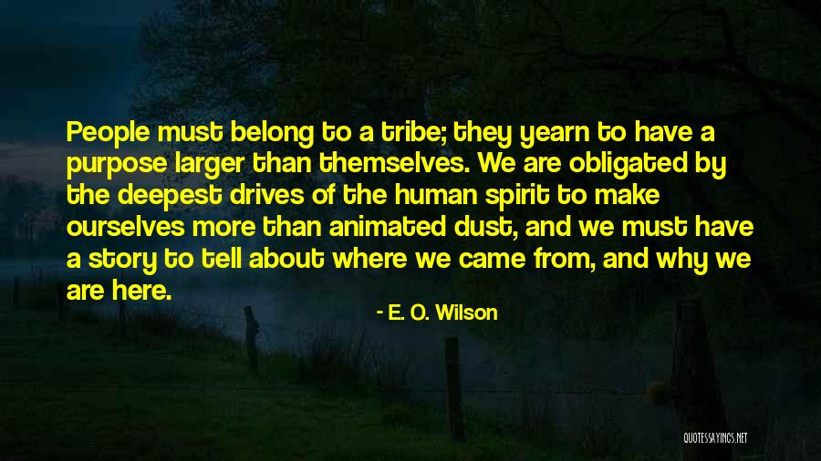 E. O. Wilson Quotes 860708