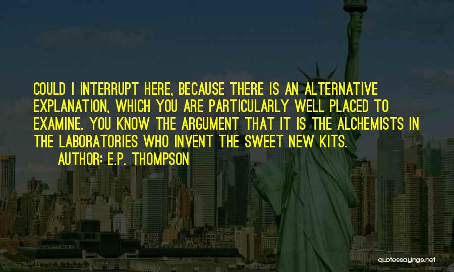 E.P. Thompson Quotes 1847682
