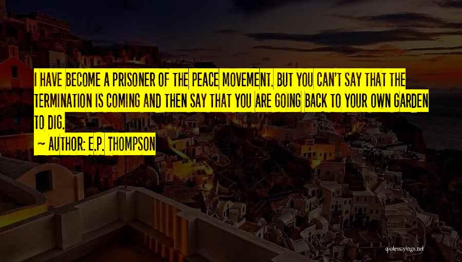 E.P. Thompson Quotes 272648