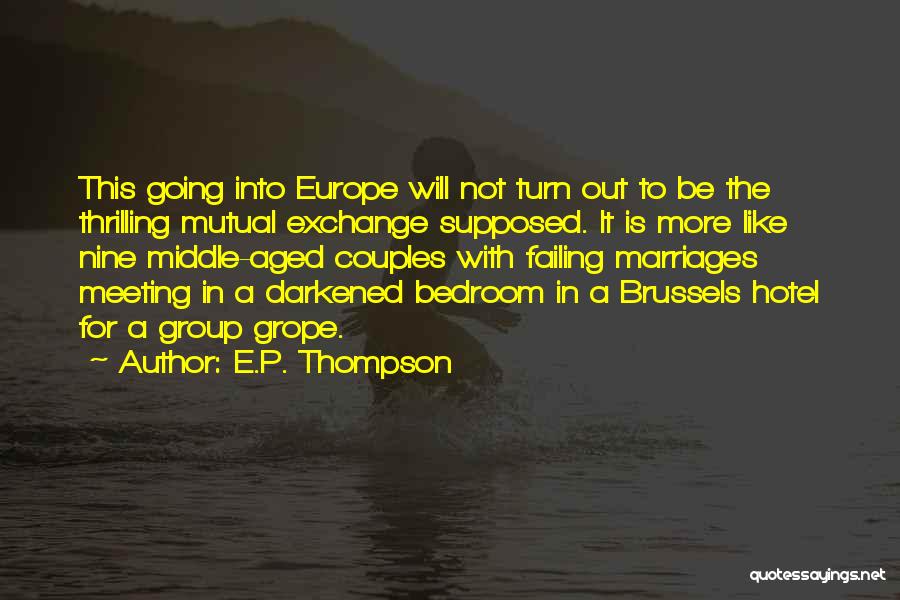 E.P. Thompson Quotes 966118