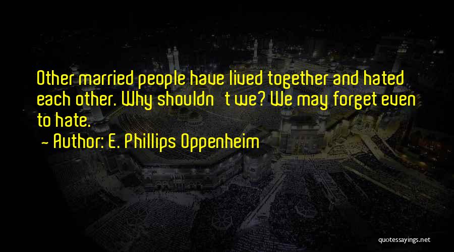 E. Phillips Oppenheim Quotes 1579192