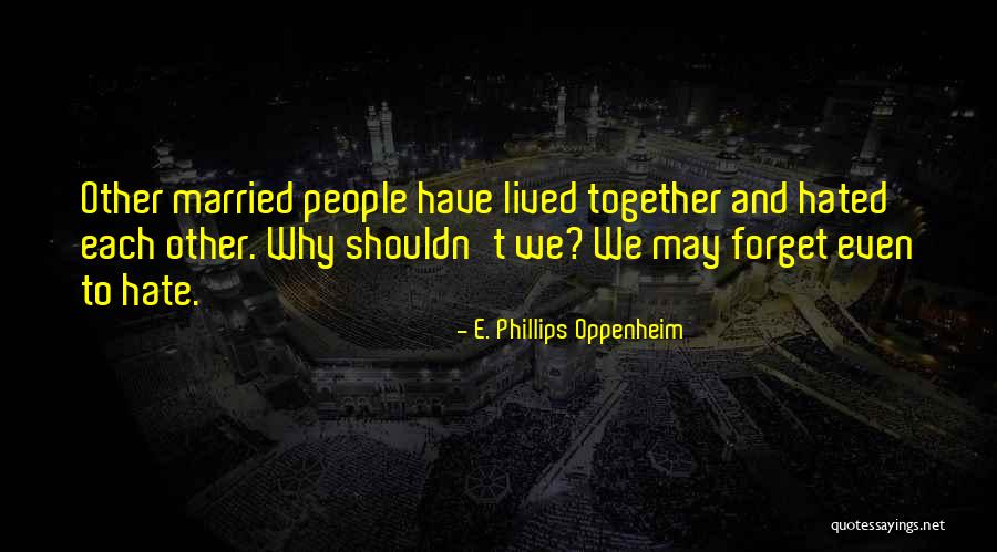 E. Phillips Oppenheim Quotes 1579192