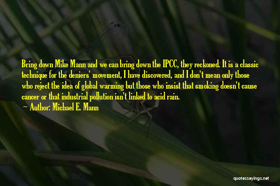 E-pollution Quotes By Michael E. Mann