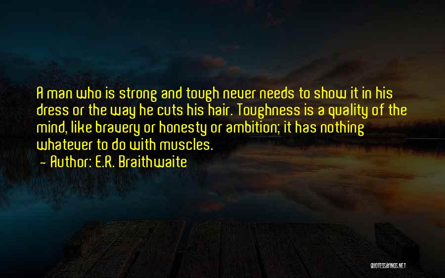 E.R. Braithwaite Quotes 1858779