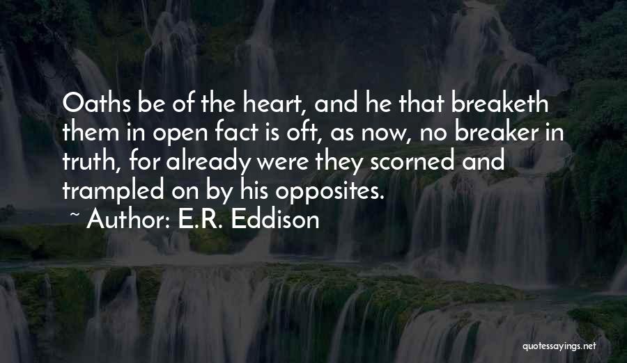 E.R. Eddison Quotes 409204