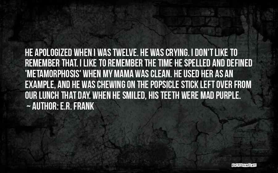 E.R. Frank Quotes 172172