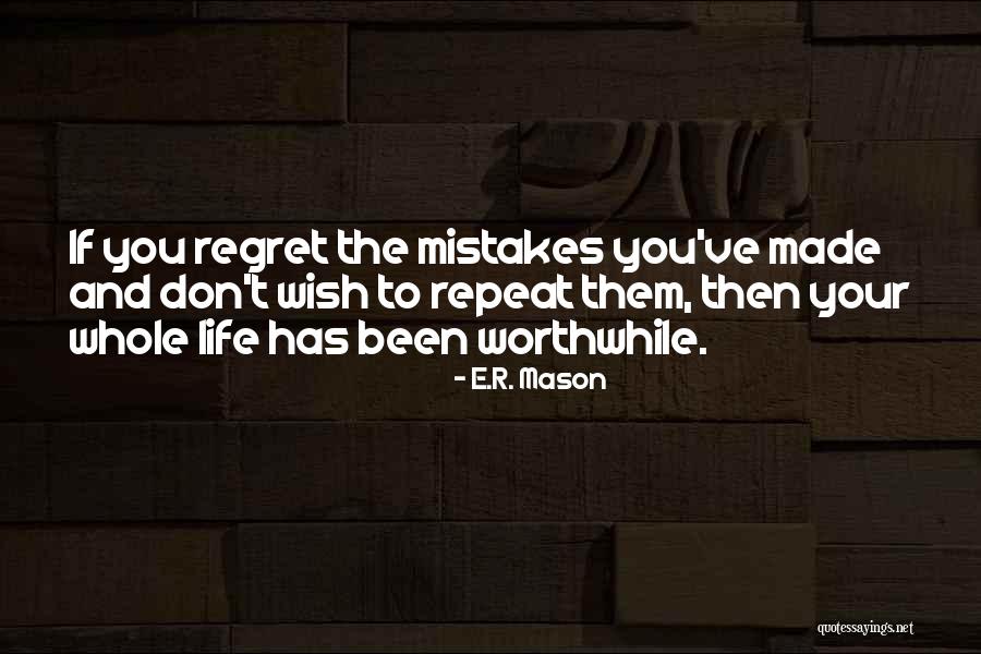 E.R. Mason Quotes 834243