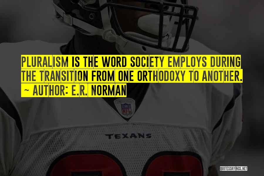 E.R. Norman Quotes 288567