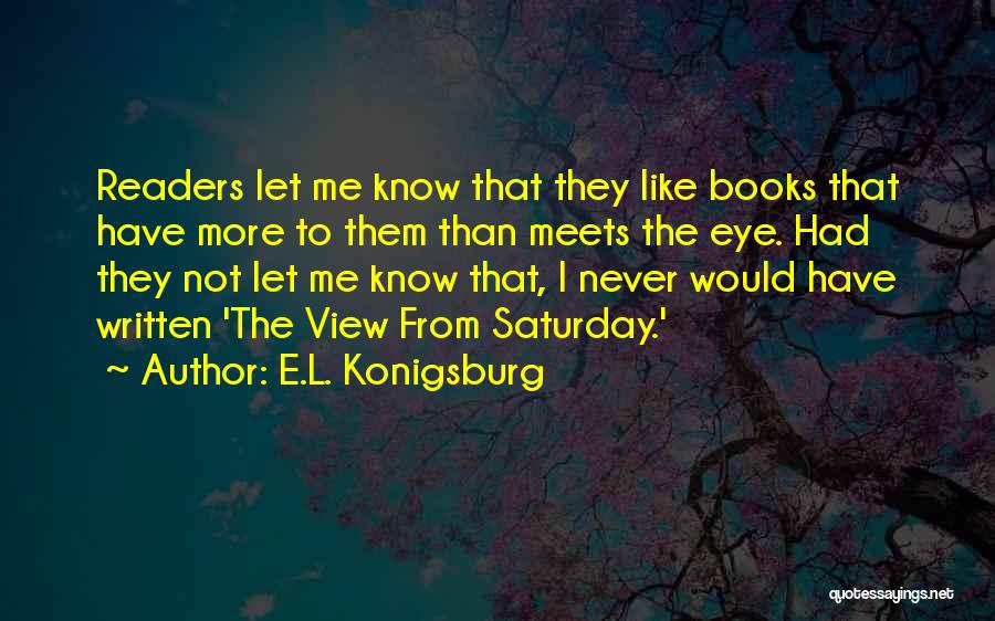 E-readers Quotes By E.L. Konigsburg