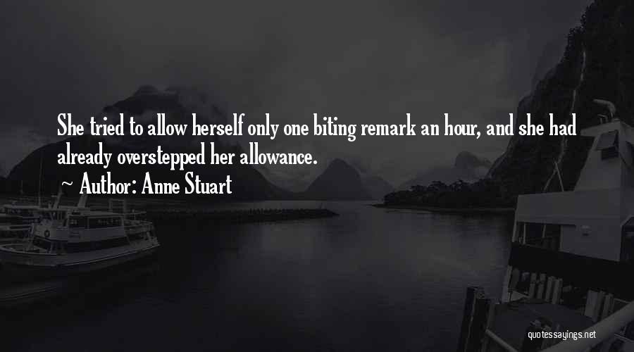 E. Remark Quotes By Anne Stuart