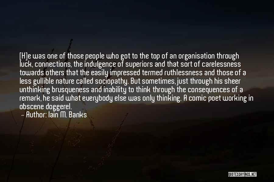 E. Remark Quotes By Iain M. Banks