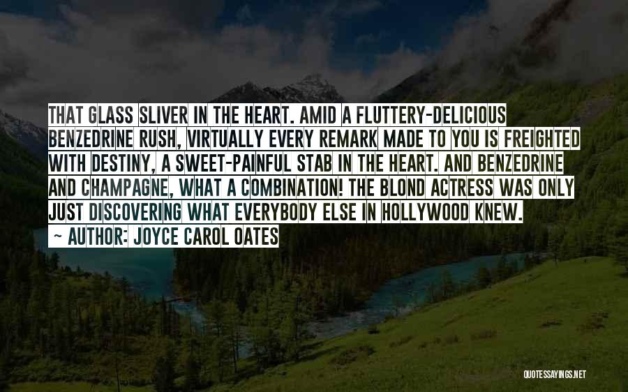 E. Remark Quotes By Joyce Carol Oates