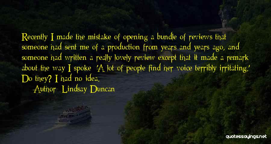 E. Remark Quotes By Lindsay Duncan