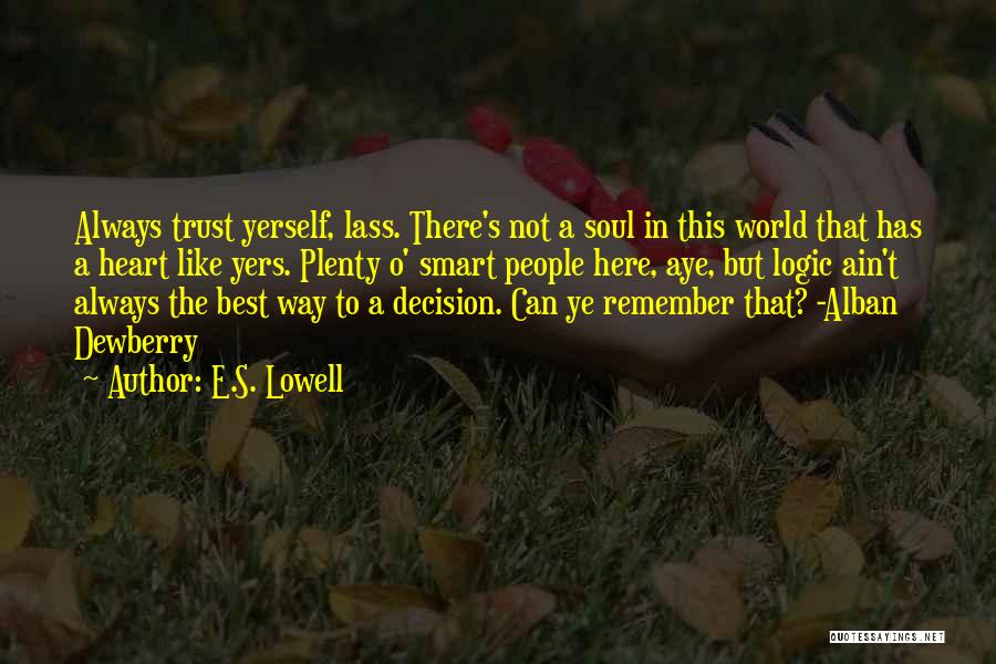 E.S. Lowell Quotes 1404082