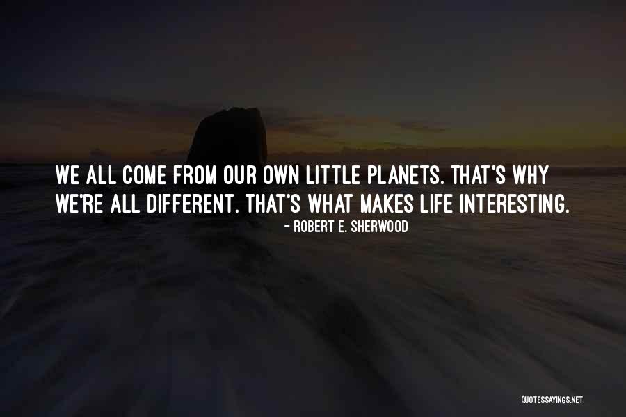 E S Quotes By Robert E. Sherwood E S Quotes By Robert E. Sherwood