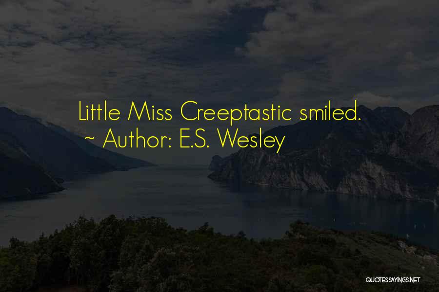 E.S. Wesley Quotes 364249