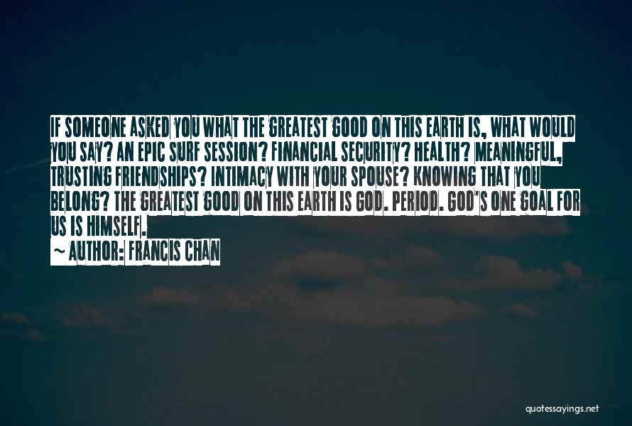 E Session Quotes By Francis Chan