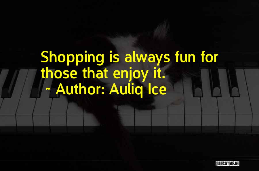 E Shopping Quotes By Auliq Ice