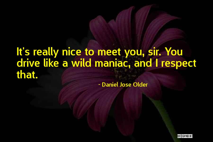 E Sir Quotes By Daniel Jose Older E Sir Quotes By Daniel Jose Older