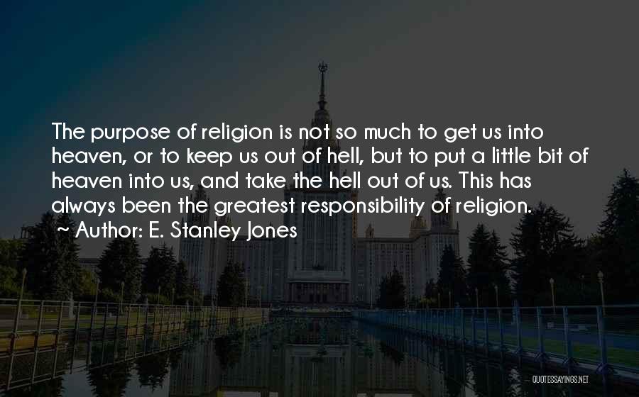 E. Stanley Jones Quotes 1070549