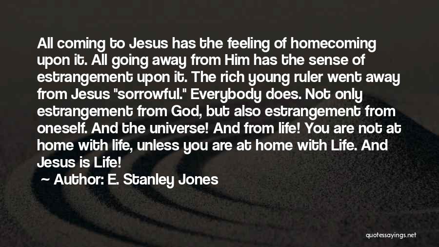 E. Stanley Jones Quotes 1108523