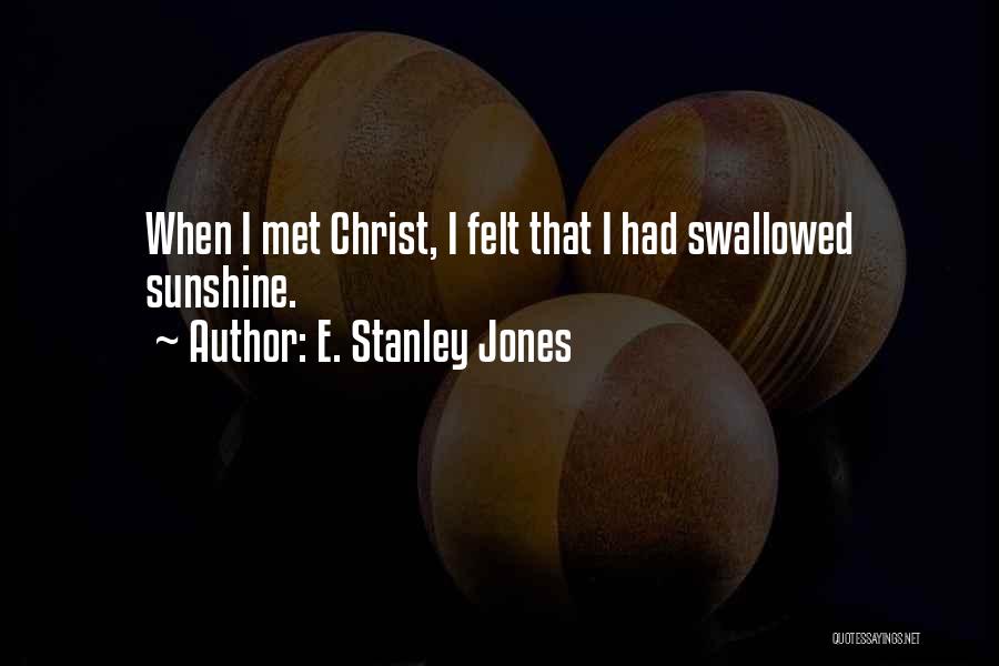 E. Stanley Jones Quotes 118481