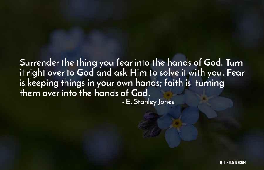 E. Stanley Jones Quotes 1297459 E. Stanley Jones Quotes 1297459